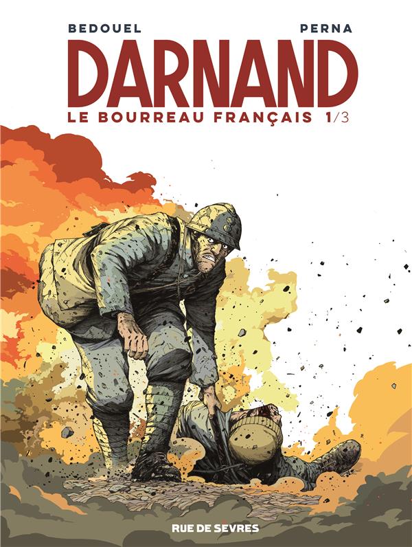 BEDOUEL FABIEN / PER - DARNAND TOME 1 - LE BOURREAU FRANCAIS BEDOUEL FABIEN / PER - DARNAND TOME 1 - LE BOURREAU FRANCAIS